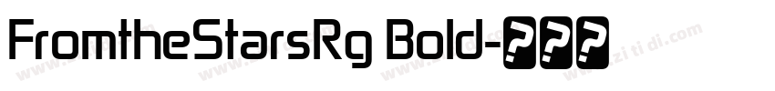 FromtheStarsRg Bold字体转换